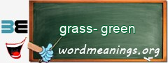 WordMeaning blackboard for grass-green